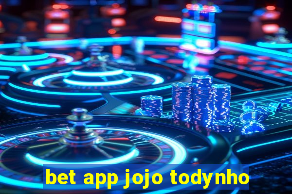 bet app jojo todynho